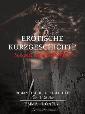 cover image of Erotische Kurzgeschichte Sex mit dem Entführer